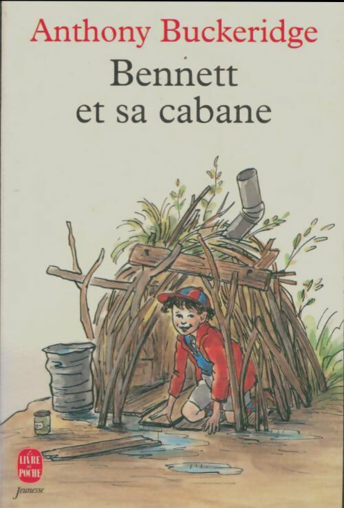 Livrenpoche : Bennett et sa cabane - Anthony Malcolm Buckeridge - Livre