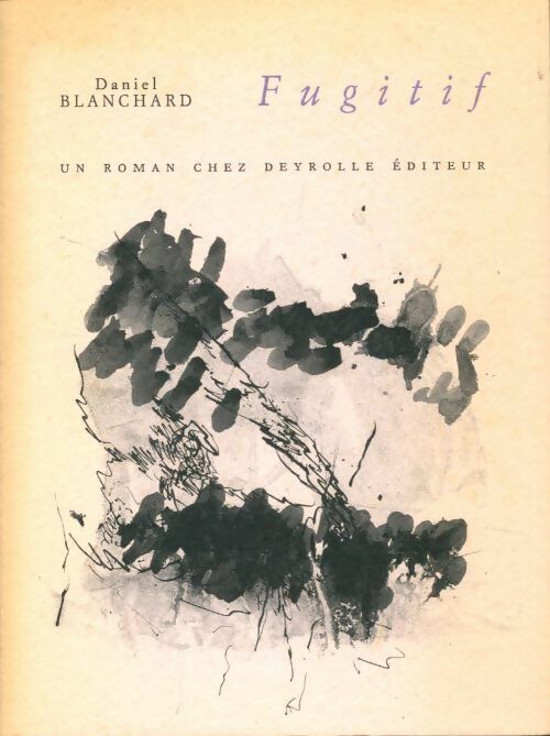 Livrenpoche : Fugitif - Daniel Blanchard - Livre