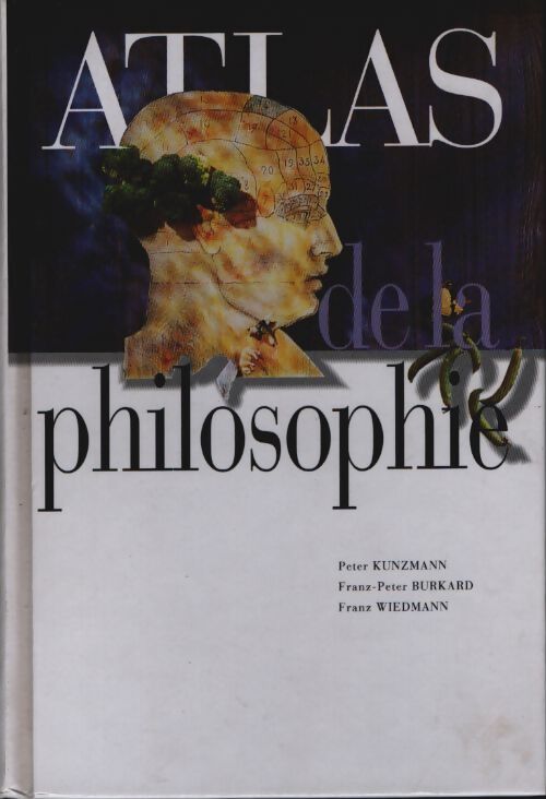Atlas de la philosophie - Peter Kunzmann, Franz-Peter Burkard, Franz Wiedmann - Livre
