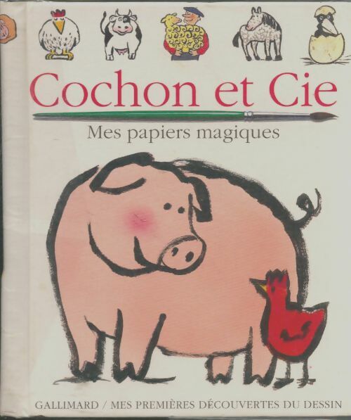 Livrenpoche : Cochon et cie : Je dessine avec un pinceau et de l'eau - Delafosse - Livre
