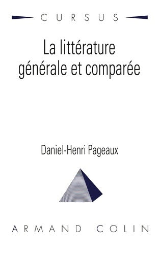 Livrenpoche : La littérature générale et comparée - Daniel-henri Pageaux - Livre