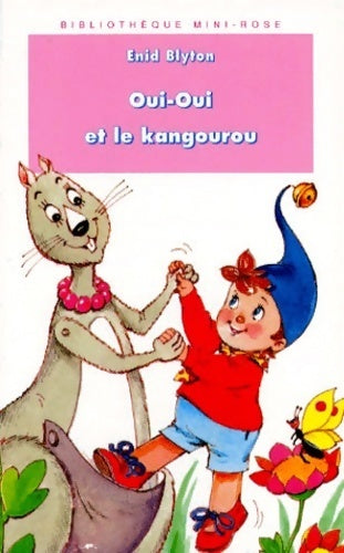 Livrenpoche : Oui-Oui et le kangourou - Enid Blyton - Livre