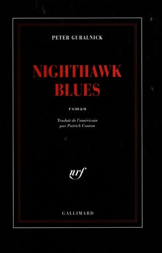 Livrenpoche : Nighthawk blues - Peter Guralnick - Livre