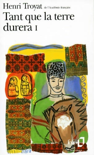 Livrenpoche : Tant que la terre durera Tome I - Henri Troyat - Livre