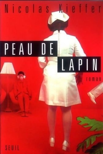 Livrenpoche : Peau de lapin - Nicolas Kieffer - Livre
