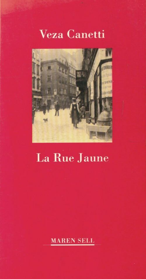 Livrenpoche : La rue jaune - V. Canetti - Livre