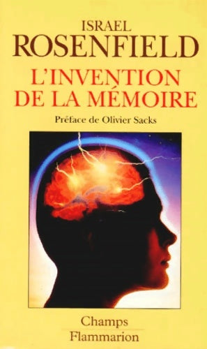 Livrenpoche : L'invention de la mémoire : Le cerveau nouvelles donnes - Israel Rosenfield - Livre