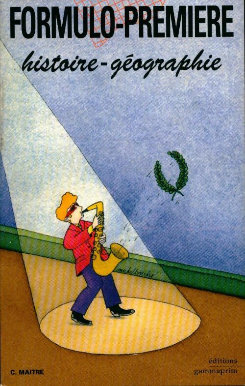 Livrenpoche : Histoire-géographie première - Claude Maître - Livre