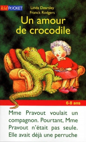 Livrenpoche : Un amour de crocodile - Linda Dearsley - Livre