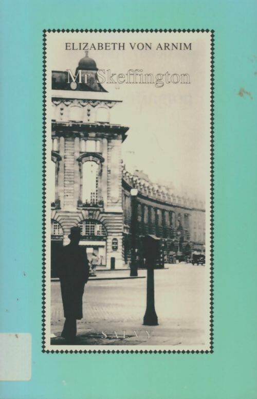 Livrenpoche : Mr. Skeffington - Elizabeth Von Arnim, Arnim Von - Livre