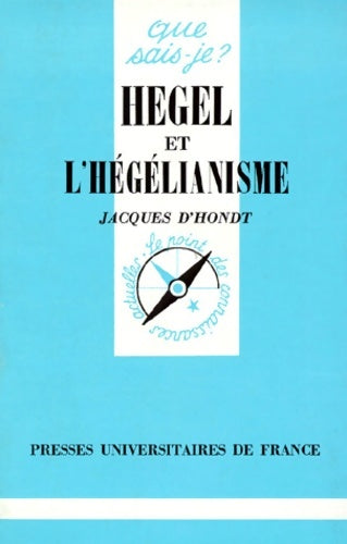 Livrenpoche : Hegel et l'hégélianisme - Jacques D' Hondt - Livre