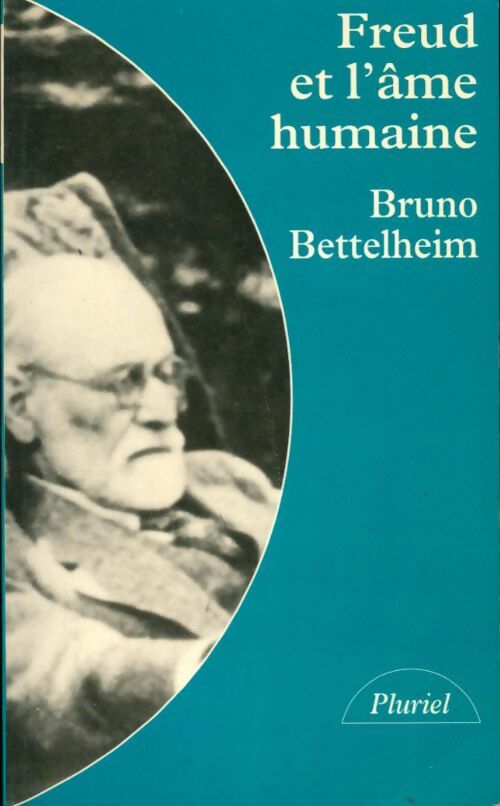 Livrenpoche : Freud et L'âme humaine - Bettelheim-B - Livre
