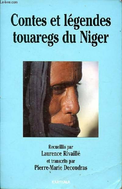 Livrenpoche : Contes et légendes touaregs du niger - Pierre-Marie Decoudras - Livre
