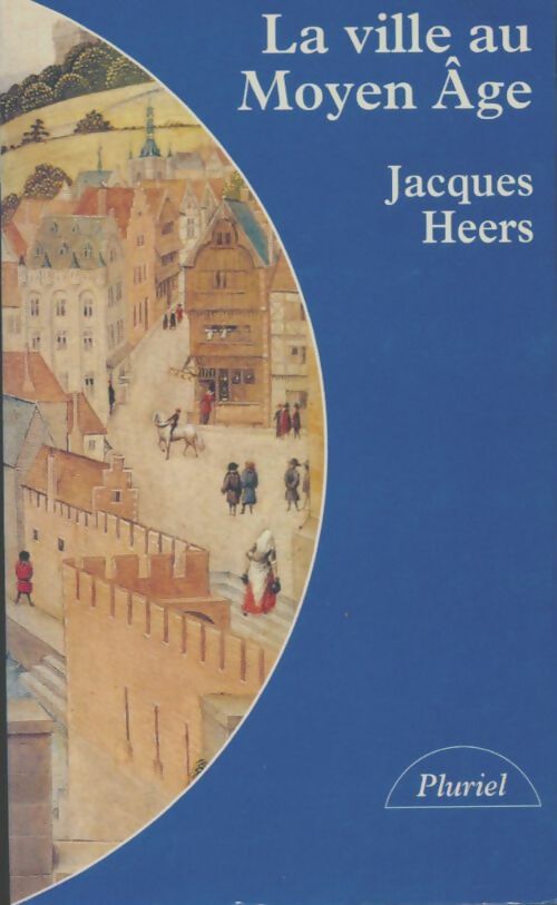Livrenpoche : La ville au moyen-age - Jacques Heers, Heers-J - Livre