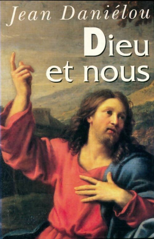 Livrenpoche : Dieu et nous - Jean Daniélou - Livre