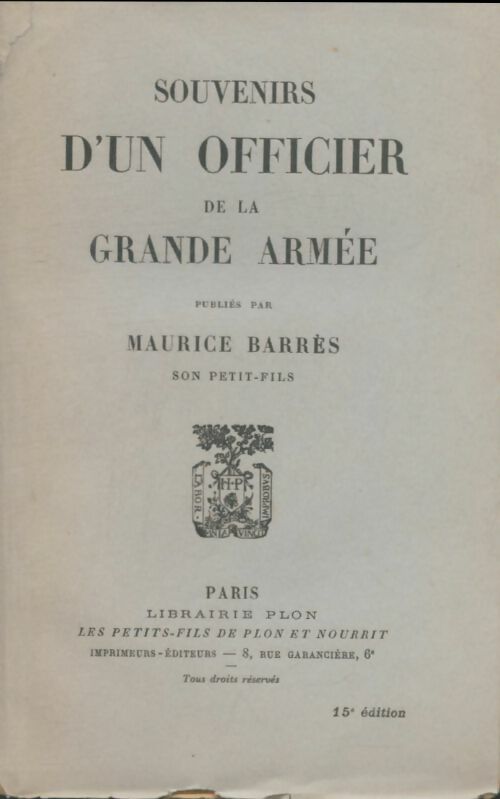 Livrenpoche : Souvenirs d'un officier de la grande armée - Barrès Jean-Baptiste - Livre