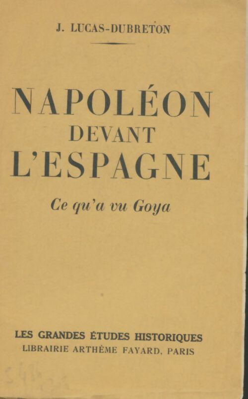 Livrenpoche : Napoléon devant l'Espagne - J. Lucas-Dubreton - Livre