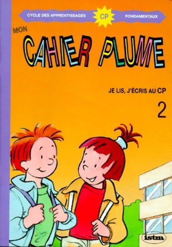 Livrenpoche : Mon cahier plume CP. Fichier de l'élève 2 - Martine Géhin - Livre