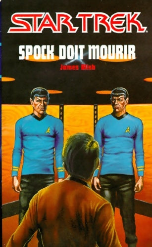 Livrenpoche : Spock doit mourir - James Blish - Livre