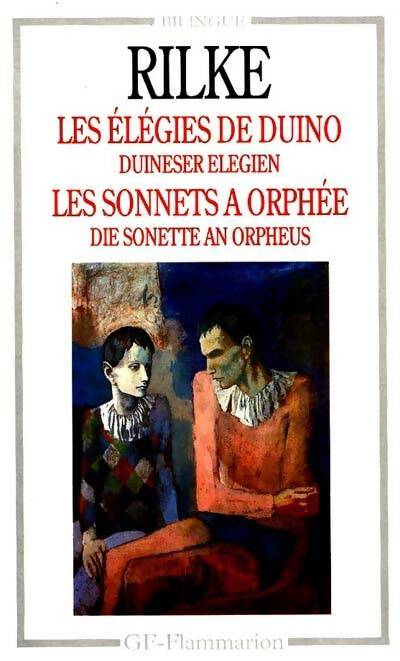 Livrenpoche : Elegies de duino et les sonnets a orphee duisener elegien und die sonette an (le : - bilingue allemand - Rilke Rainer Maria - Livre