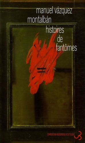 Livrenpoche : Histoires de fantômes - Manuel Vàzquez Mantalbàn - Livre