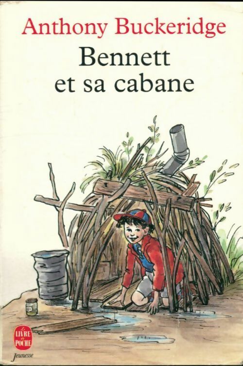 Livrenpoche : Bennett et sa cabane - Anthony Malcolm Buckeridge - Livre