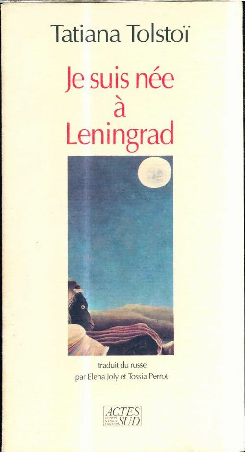 Livrenpoche : Je suis nee a leningrad : - Traduit Du Russe Et - Tatiana Tolstoï - Livre