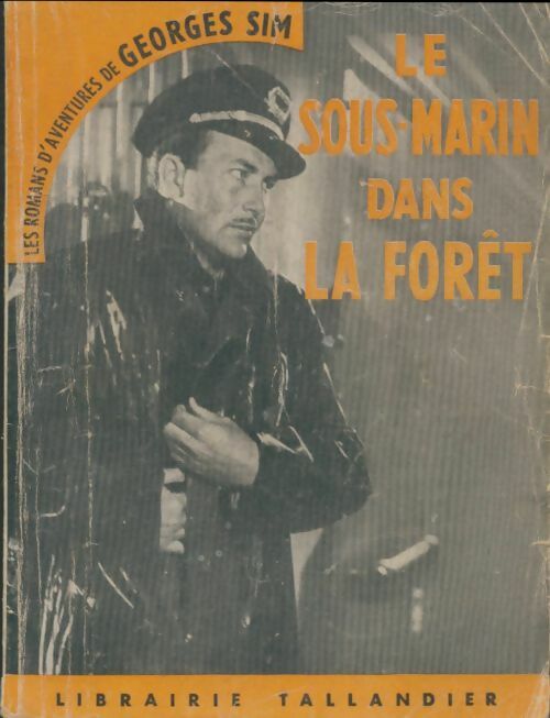Livrenpoche : Le sous-marin dans la forêt - Georges Sim - Livre