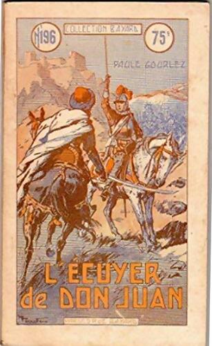 Livrenpoche : L'ecuyer de don Juan  - Paule Gourlez - Livre