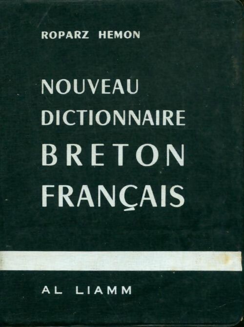 Nouveau dictionnaire breton-Français - Roparz Hemon -  Al Liamm - Livre