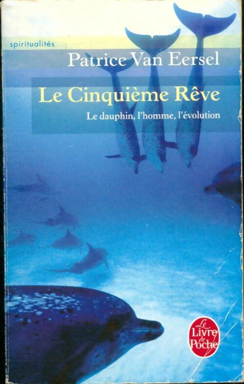 Livrenpoche : Le cinquième rêve - Patrice Van Eersel - Livre