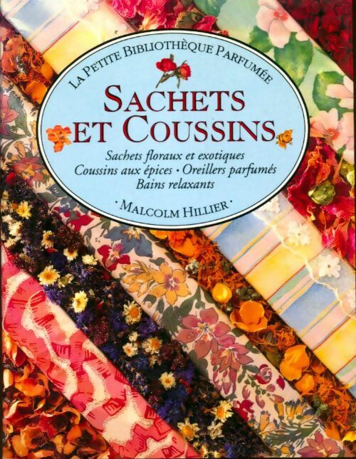 Livrenpoche : Sachets et coussins - Malcolm Hillier - Livre