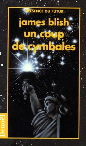Livrenpoche : Un coup de cymbales - James Blish - Livre