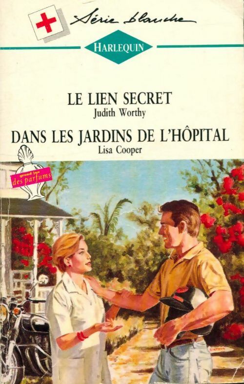 Livrenpoche : Le lien secret / Dans les jardins de l'hôpital - Lisa Cooper, Judith Worthy - Livre