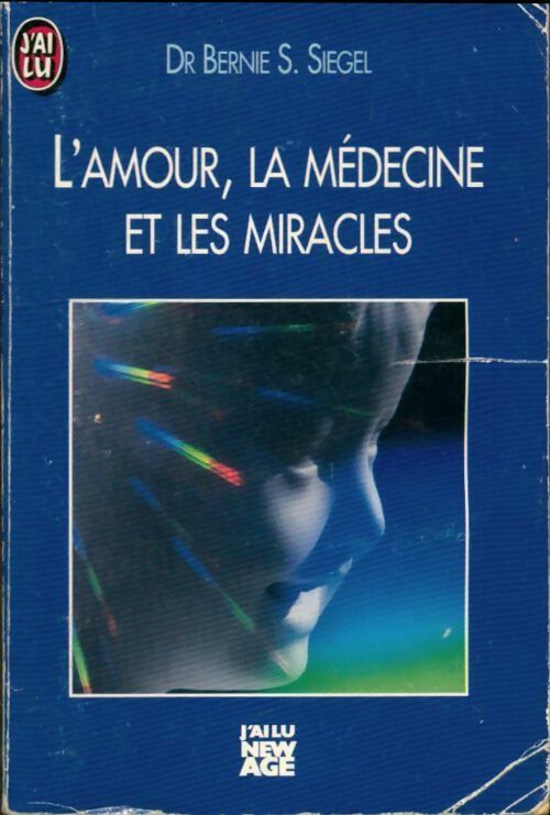 Livrenpoche : L'amour, la médecine et les miracles - Bernie S. Siegel - Livre