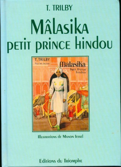 Livrenpoche : Mâlasika, petit prince Hindou - T. Trilby - Livre