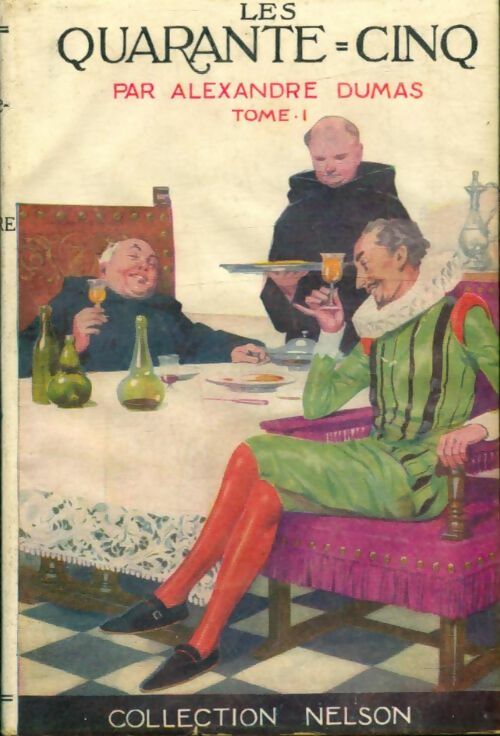 Livrenpoche : Les quarante-cinq Tome I - Alexandre Dumas - Livre