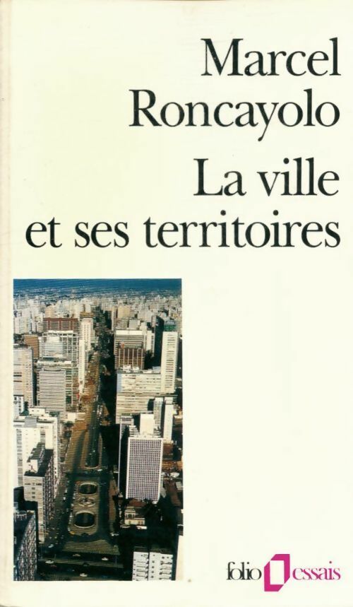 Livrenpoche : La ville et ses territoires - Marcel Roncayolo - Livre