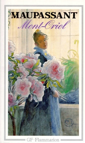 Livrenpoche : Mont-oriol : - edition etablie ***** - Guy De Maupassant - Livre