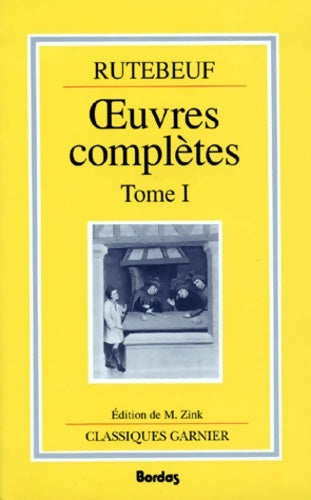 Livrenpoche : Rutebeuf oeuvres complètes Tome I - Rutebeuf - Livre