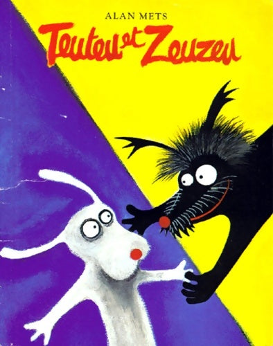 Livrenpoche : Teuteu et zeuzeu - Alan Mets - Livre