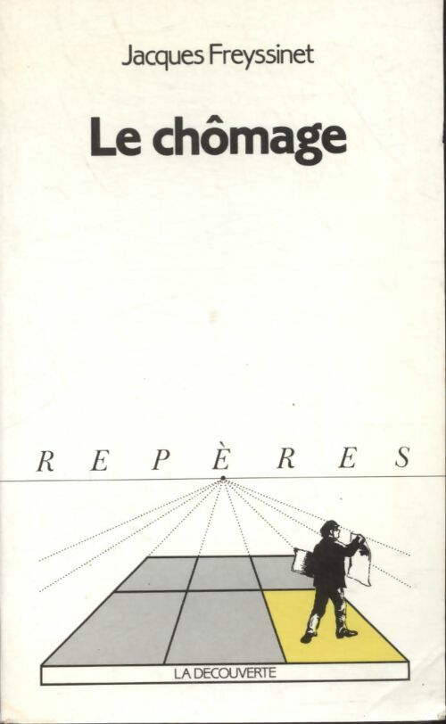 Livrenpoche : Le chômage - Jacques Freyssinet - Livre