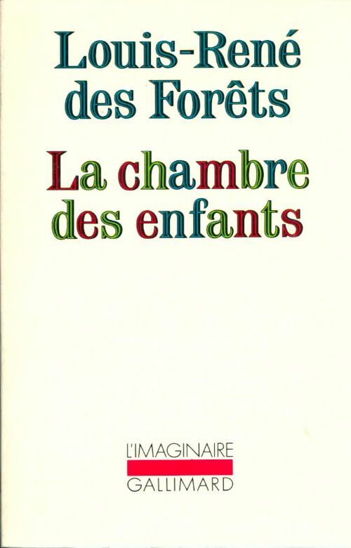 Livrenpoche : La chambre des enfants - Louis-René Des Forêts - Livre