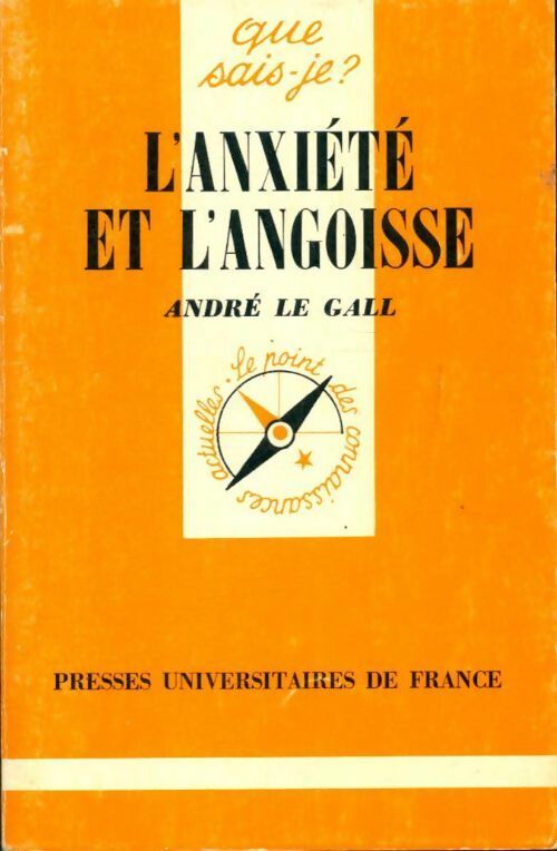 Livrenpoche : L'anxiété et l'angoisse - André Le Gall - Livre