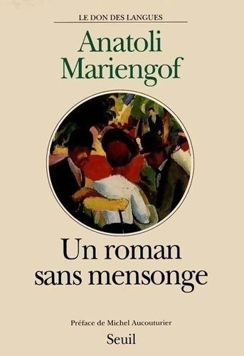 Livrenpoche : Un roman sans mensonge - Anatoli Mariengof - Livre
