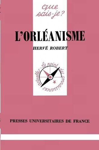 Livrenpoche : L'orléanisme - Hervé Robert - Livre