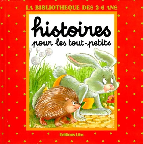 Livrenpoche : Histoire pour les tous-petits : Le lièvre et le hérisson le loup et les sept chevreaux - Les Frères Grimm - Livre