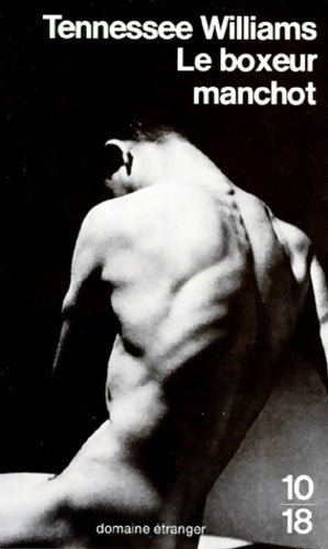 Livrenpoche : Le boxeur manchot - Tennessee Williams - Livre
