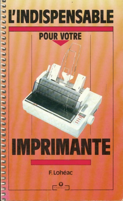 Livrenpoche : L indispensable pour votre imprimante - Loheac-F - Livre