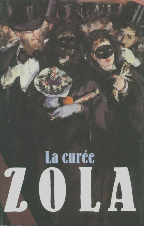La Curée par Émile Zola - Emile Zola - Livre – Livrenpoche
